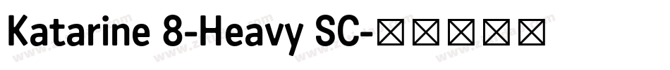 Katarine 8-Heavy SC字体转换